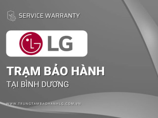 Trung tâm bảo hành LG tại Bình Dương