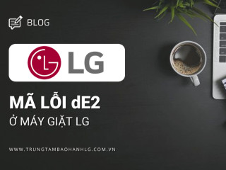Máy giặt LG báo lỗi dE2