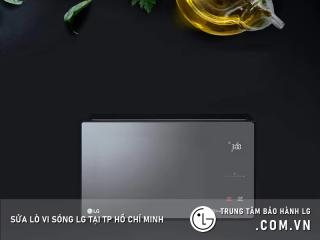 Sửa lò vi sóng LG tại TPHCM | Uy tín, Hỗ Trợ Nhanh Chóng