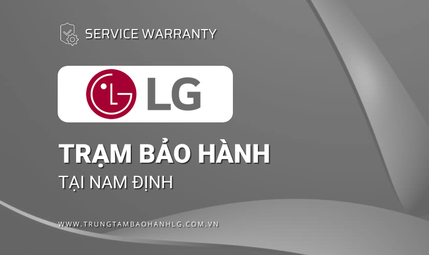 Bảo hành LG tại Nam Định