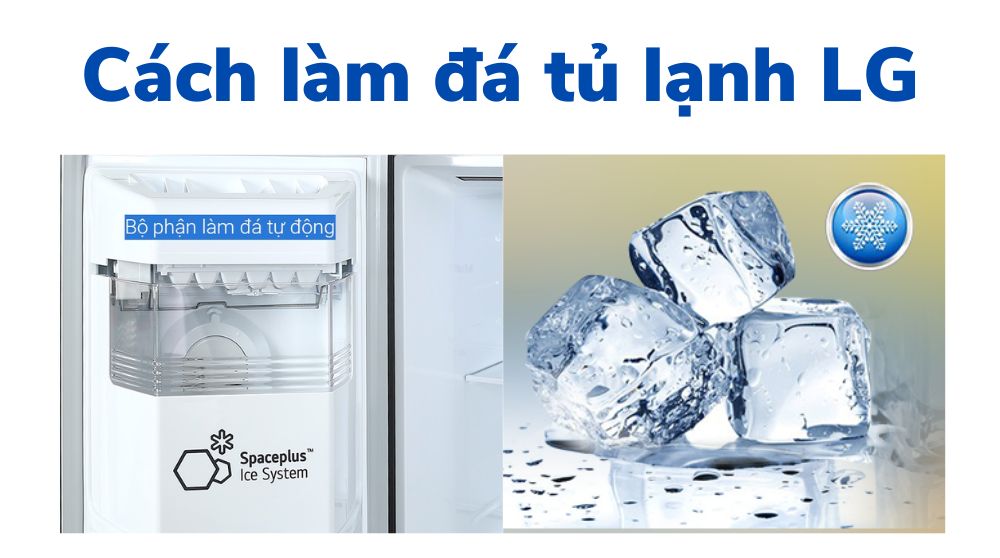 Kiểm tra khay đá và bộ phận làm đá tự động của tủ lạnh LG