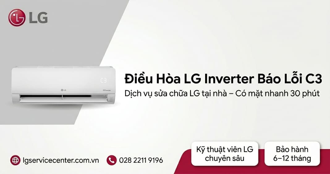 Điều hòa LG Inverter báo lỗi c3 - Khắc phục chuyên nghiệp 24/7