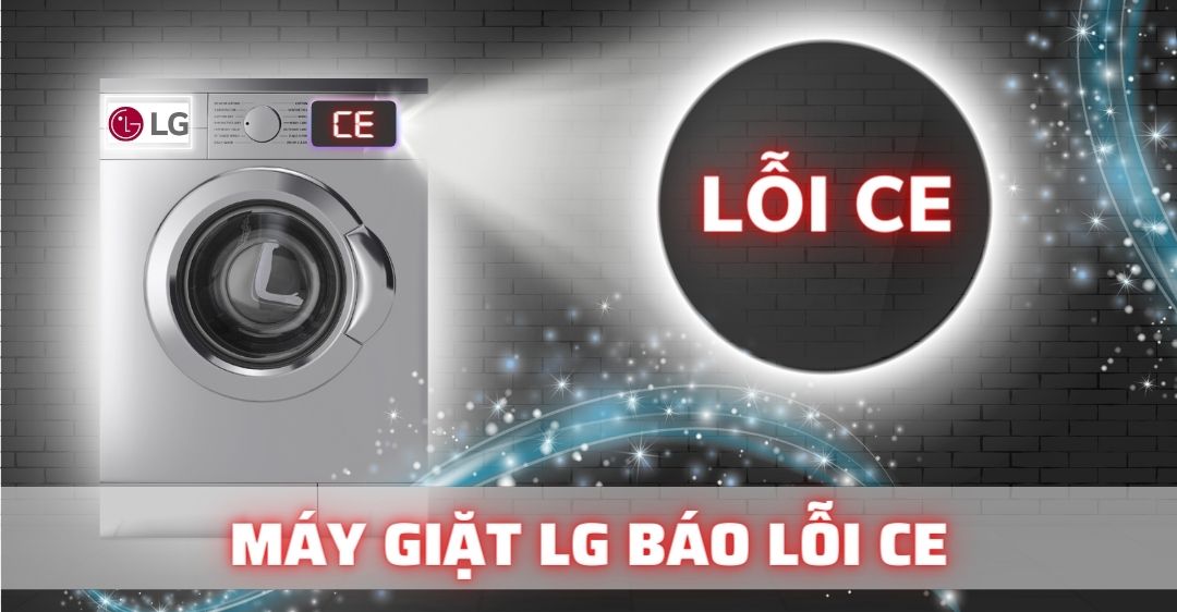 Máy giặt LG báo lỗi CE