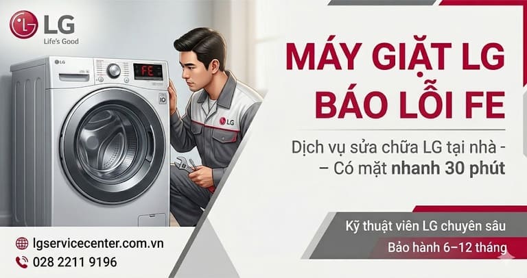 Máy giặt LG bị lỗi FE - Xử lý uy tín, chuyên nghiệp