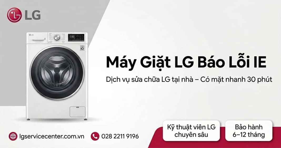 Máy giặt LG bị lỗi LE - Khắc phục chuyên nghiệp 24/7