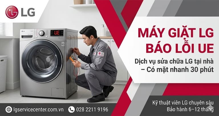 Máy giặt LG bị lỗi UE - Xử lý uy tín, chuyên nghiệp