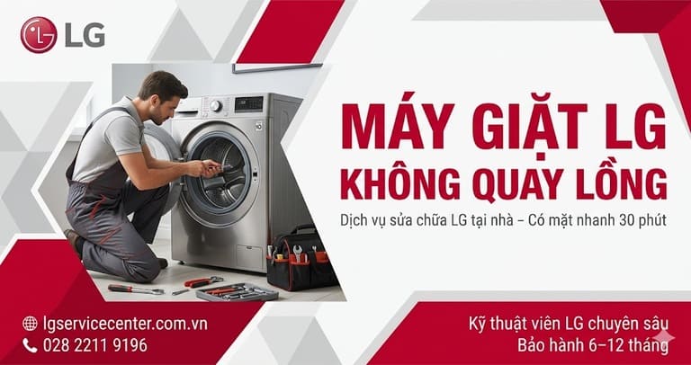 Máy giặt LG không quay lồng - Sửa chữa nhanh chóng, uy tín
