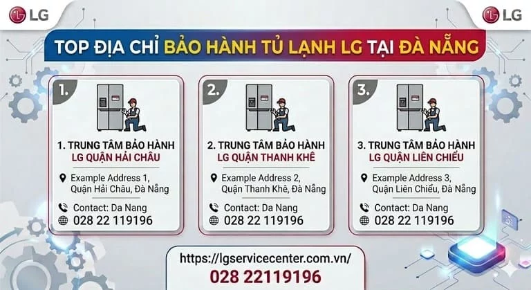 Gợi ý địa chỉ sửa tủ lạnh LG tại Đà Nẵng đáng tin