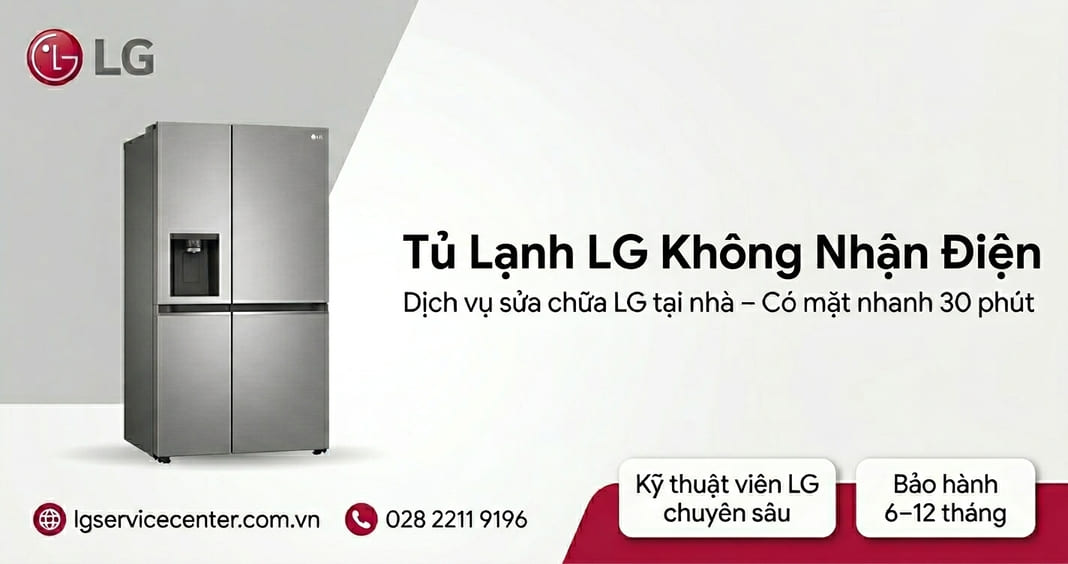 Tủ lạnh LG không nhận điện - Sửa chữa nhanh chóng, uy tín