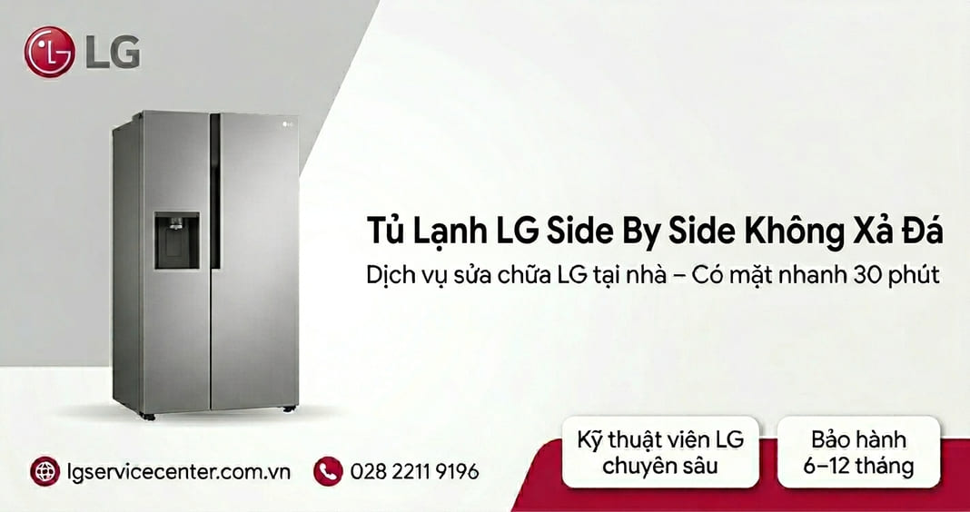 Tủ lạnh LG Side by Side không xả đá - Dịch vụ xử lý uy tín 24/7